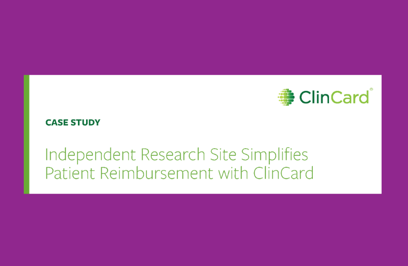 Independent Research Site Simplifies Patient reimbursement with ClinCard