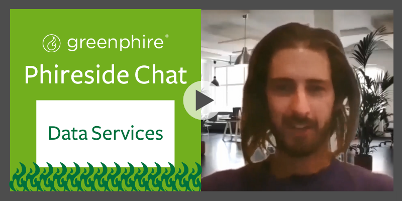 Phireside Chat:  Data Services