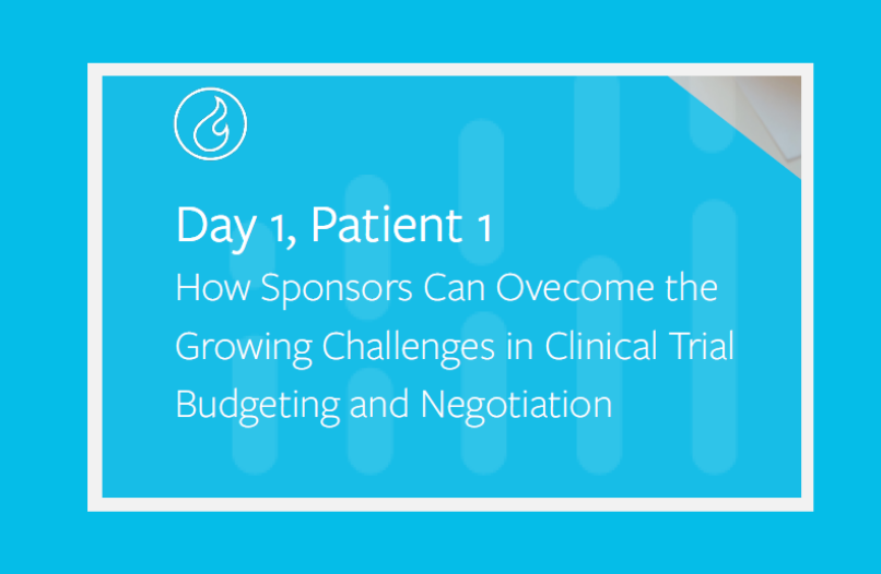 Day 1, Patient 1: How Sponsors Can Overcome the Growing Challenges in Clinical Trial Budgeting and Negotiation