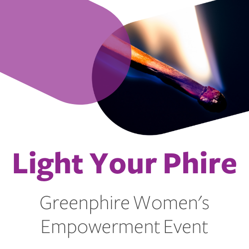 Light Your Phire: 2022 Women’s Empowerment Event