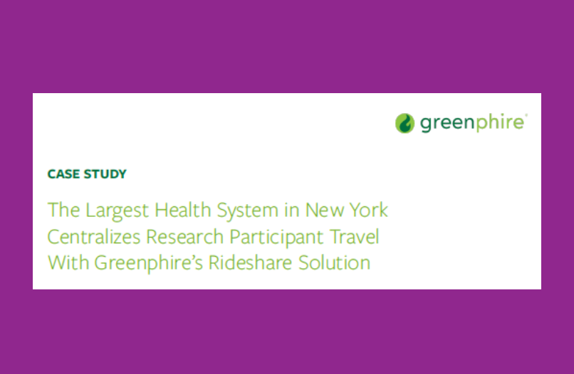 The Largest Health System in New York Centralizes Research Participant Travel With Greenphire’s Rideshare Solution