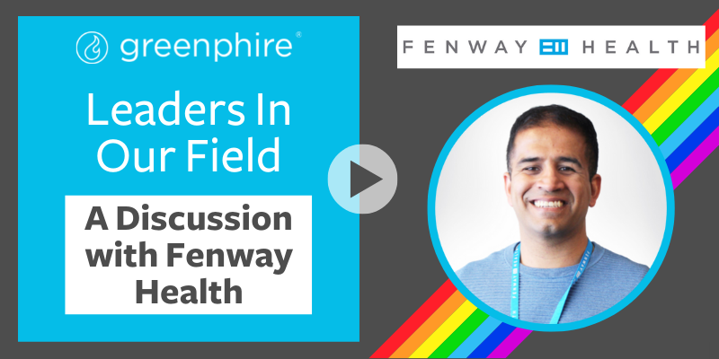 Leaders In Our Field: A Conversation with Fenway Health