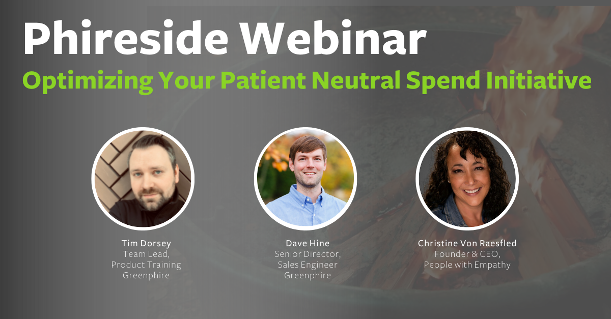 Phireside Webinar: Optimizing Your Patient Neutral Spend Initiative